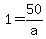 \"1=50%2Fa+\"