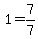 1=7%2F7