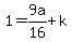 1=9a%2F16%2Bk