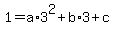 1=a%2A3%5E2%2Bb%2A3%2Bc