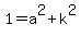 1=a%5E2%2Bk%5E2