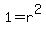 1=r%5E2