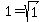 \"1=sqrt%281%29\"