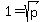 1=sqrt%28p%29