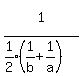1%5E%22%22%2F%28expr%281%2F2%29%281%2Fb%2B1%2Fa%29%29