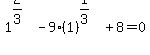 1%5E%282%2F3%29-9%281%29%5E%281%2F3%29%2B8=0