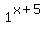 1%5E%28x%2B5%29