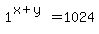 1%5E%28x%2By%29+=+1024