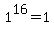 1%5E16+=+1