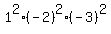 1%5E2%2A%28-2%29%5E2%2A%28-3%29%5E2