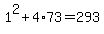 1%5E2%2B4%2A73=293