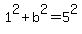 1%5E2%2Bb%5E2=5%5E2