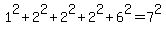 1%5E2+%2B+2%5E2+%2B+2%5E2+%2B+2%5E2+%2B+6%5E2+=+7%5E2