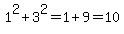 1%5E2+%2B+3%5E2+=+1+%2B+9+=+10