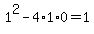 1%5E2-4%2A1%2A0=1