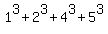 1%5E3%2B2%5E3%2B4%5E3%2B5%5E3
