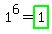 1%5E6+=+highlight_green%281%29++