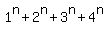 1%5En+%2B+2%5En++%2B+3%5En++%2B+4%5En+