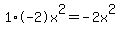 1+%2A+-2x%5E2+=+-2x%5E2