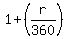 1+%2B+%28r%2F360%29