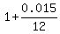 1+%2B+0.015%2F12