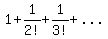 1+%2B+1%2F2%21+%2B+1%2F3%21+%2B+.+.+.+%29