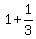 1+%2B+1%2F3