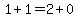 1+%2B+1+=+2+%2B+0