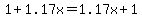 1+%2B+1.17x+=+1.17x+%2B+1