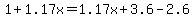 1+%2B+1.17x+=+1.17x+%2B+3.6+-+2.6