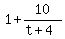 1+%2B+10%2F%28t%2B4%29