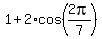 1+%2B+2%2Acos%282pi%2F7%29