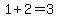1+%2B+2+=+3