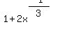 1+%2B+2x%5E%28%28-1%29%2F3%29