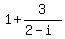 1+%2B+3%2F%282+-+i%29