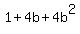 1+%2B+4b+%2B+4b%5E2