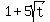 1+%2B+5sqrt%28t%29