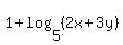 1+%2B+log%285%2C%282x%2B3y%29%29
