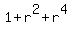 1+%2B+r%5E2+%2B+r%5E4