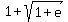 1+%2B+sqrt%281+%2B+e%29