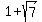 1+%2B+sqrt%287%29