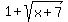1+%2B+sqrt%28x%2B7%29