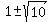 1+%2B-+sqrt%2810%29