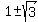 1+%2B-+sqrt%283%29
