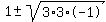 1+%2B-+sqrt%283%2A3%2A-1%29
