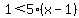 1+%3C+5%28x-1%29+