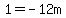 1+=+-12m