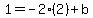 1+=+-2%282%29%2Bb