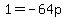 1+=+-64p