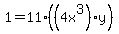 1+=+11%2A%28%284x%5E3%29%2Ay%29
